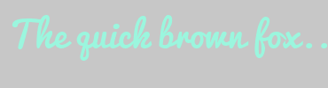 Image with Font Color 9BF6DE and Background Color C7C7C7